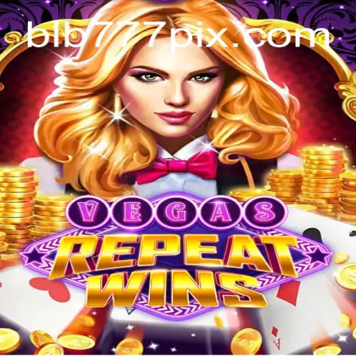 Exploring the Excitement of VegasRepeatWins on BLB777.com