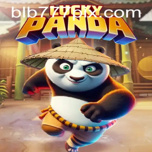 Discover the Excitement of LuckyPanda at BLB777.com